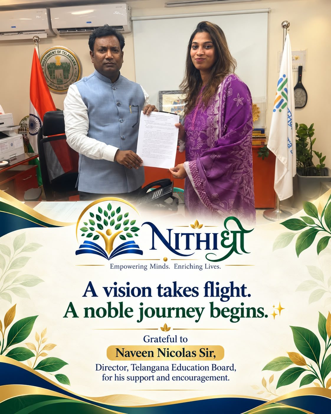 A vision takes flight. A noble journey begins. Grateful to Naveen Nicolas Sir, Director, Telangana Education Board, for his support and encouragement.